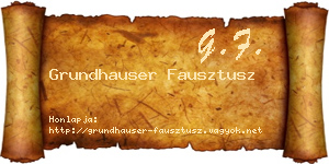 Grundhauser Fausztusz névjegykártya